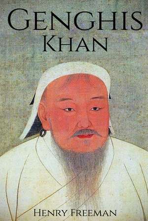 Genghis Khan de Henry Freeman