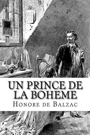 Un Prince de La Boheme de Honore De Balzac