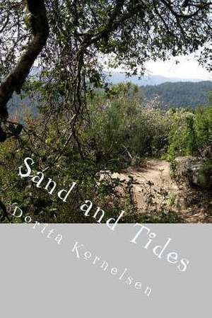 Sand and Tides de Dorita Lynn Kornelsen