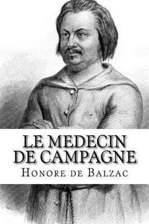 Le Medecin de Campagne de Honore De Balzac