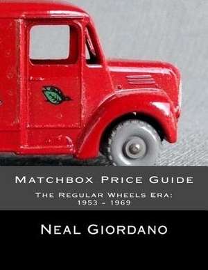 Matchbox Price Guide de Neal Giordano