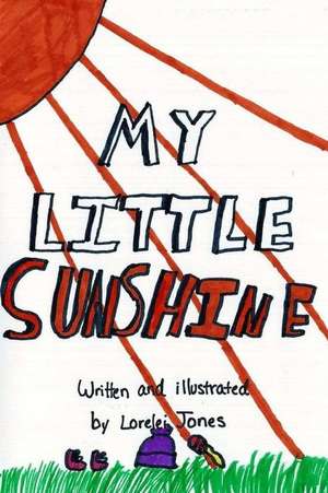 My Little Sunshine de Lorelei Jones