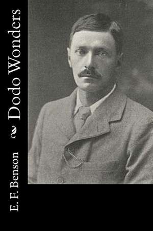 Dodo Wonders de E. F. Benson