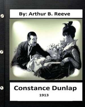 Constance Dunlap (1913) by de Arthur B. Reeve