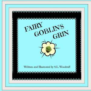 Fairy Goblin's Grin Version E de S. L. Woodruff