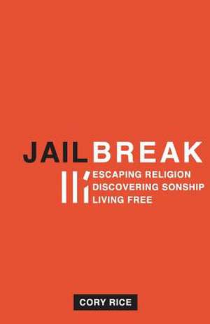 Jailbreak de Cory Rice