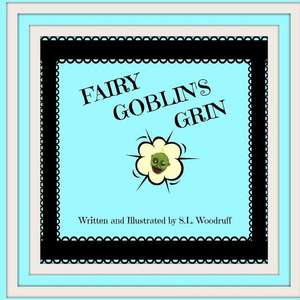 Fairy Goblin's Grin Version P de S. L. Woodruff