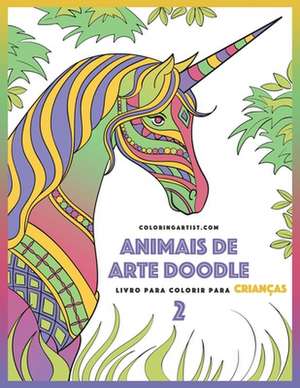 Livro Para Colorir de Animais de Arte Doodle Para Criancas 2 de Nick Snels