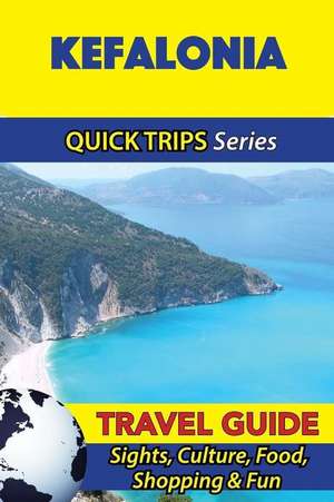 Kefalonia Travel Guide (Quick Trips Series) de Raymond Stone