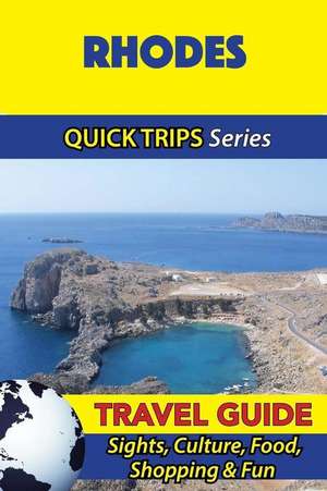 Rhodes Travel Guide (Quick Trips Series) de Raymond Stone