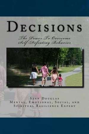 Decisions de Sean Michael Douglas