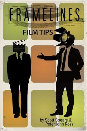 Framelines Film Tips de Peter John Ross