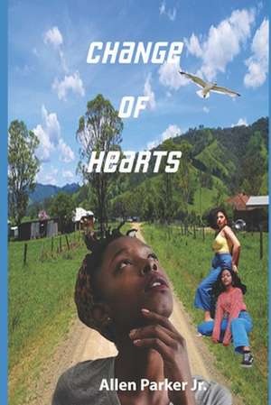 Change of Hearts de Parker Jr, Allen