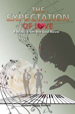 The Expectation of Love de Melissa Nicole Burnett