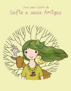 Livro Para Colorir Da Sofia E Seus Amigos 1 de Nick Snels