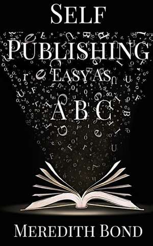 Self-Publishing de Meredith Bond