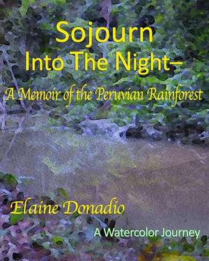 Sojourn Into the Night de Elaine Donadio