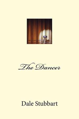 The Dancer de Dale Stubbart