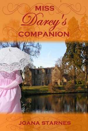 Miss Darcy's Companion de Joana Starnes