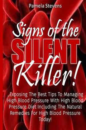 Signs of the Silent Killer! de Pamela Stevens