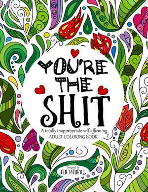 You're the Shit de Jen Meyers