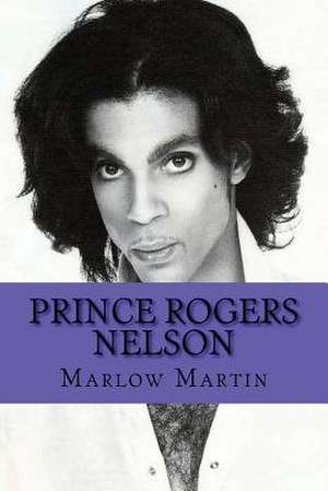 Prince Rogers Nelson de Marlow Jermaine Martin