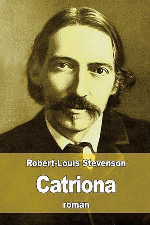 Catriona de Robert Louis Stevenson