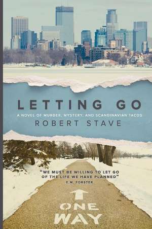 Letting Go de Robert L. Stave