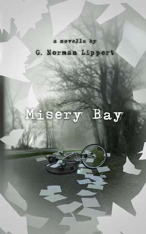 Misery Bay de G. Norman Lippert