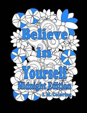 Believe in Yourself de I. M. Coloring