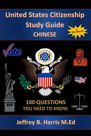 U.S. Citizenship Study Guide de Jeffrey B. Harris