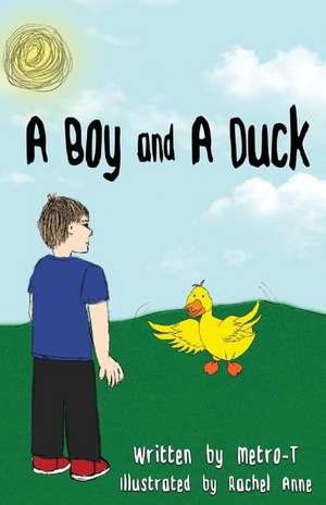 A Boy and a Duck de Metro -T