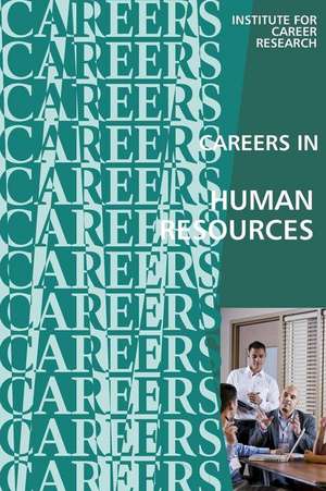 Careers in Human Resources de Institute for Career Research