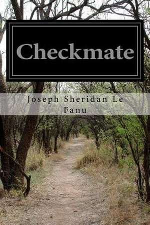 Checkmate de Joseph Sheridan Le Fanu