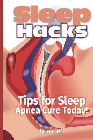 Sleep Hacks de Brian Jeff