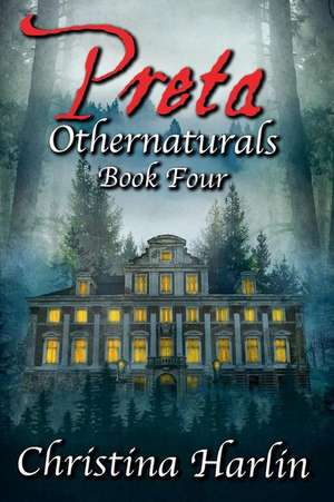 Othernaturals Book Four de Christina Harlin