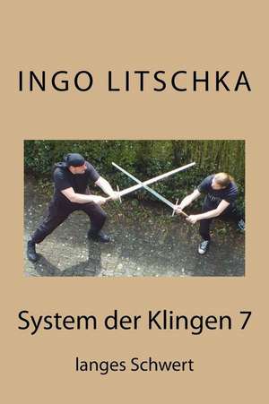 System Der Klingen 7 de Ingo Litschka