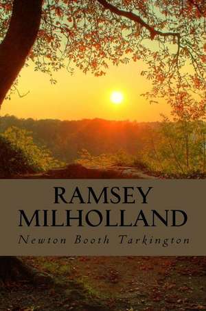 Ramsey Milholland de Newton Booth Tarkington