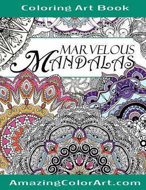 Marvelous Mandela's Coloring Art Book de Michelle a. Brubaker