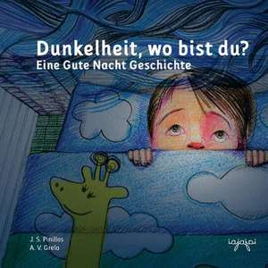 Dunkelheit, Wo Bist Du? de J. S. Pinillos