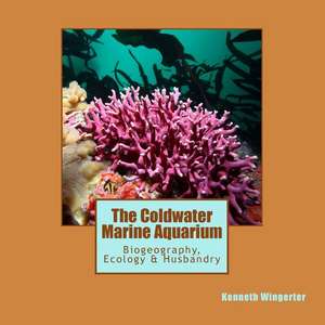 The Coldwater Marine Aquarium de Kenneth Wingerter