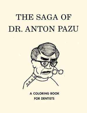 The Saga of Dr. Anton Pazu de Neil B. Brahe