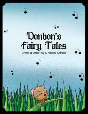 Donbon's Fairy Tales de Donny Foley