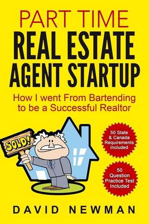 Part Time Real Estate Agent Startup de David Newman