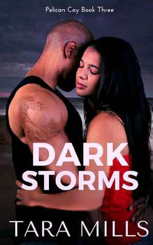 Dark Storms de Tara Mills