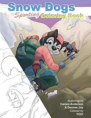 Snow Dogs Coloringbook de Cameo Anderson