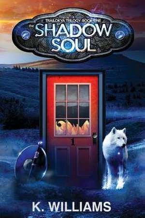 The Shadow Soul de K. Williams