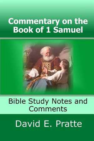 Commentary on the Book of 1 Samuel de David E. Pratte