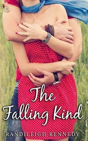 The Falling Kind de Randileigh Kennedy