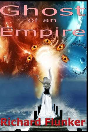 Ghost of an Empire de Richard Flunker